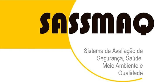 Selo SASSMAQ – Sistema de Avaliação de Segurança, Saúde, Meio Ambiente e Qualidade.